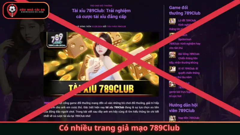 Có nhiều trang giả mạo 789Club hay 789club có thật sự lừa đảo không?