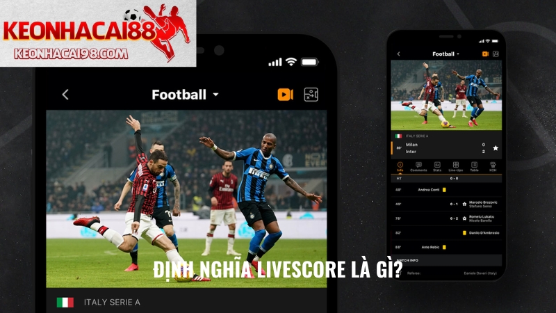 Định Nghĩa Livescore Là Gì?